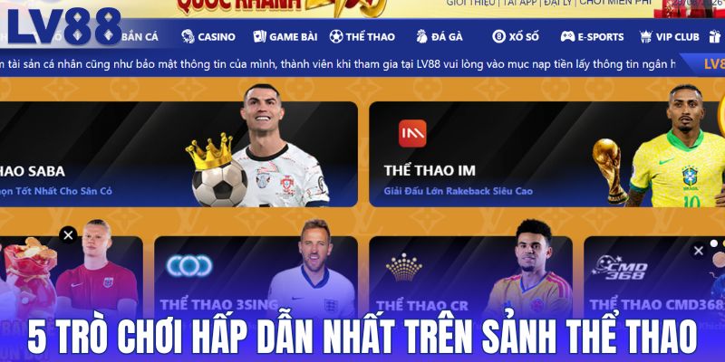 Gợi ý 5 trò chơi hấp dẫn nhất trên sảnh thể thao