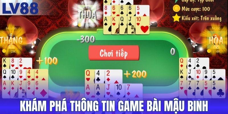 Khám phá thông tin game bài mậu binh