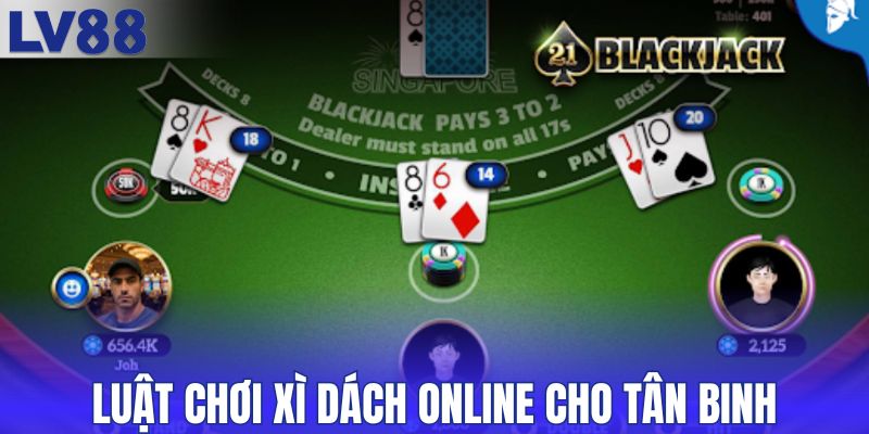 Nắm chắc luật chơi xì dách online cho tân binh