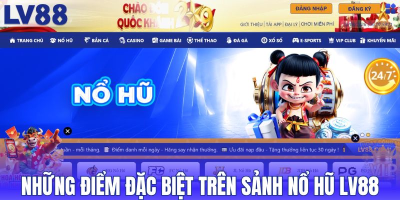 Những điểm đặc biệt trên sảnh nổ hũ LV88