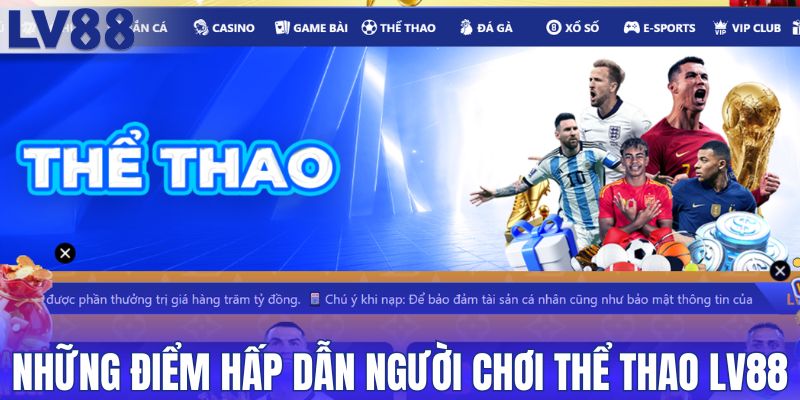 Những điểm hấp dẫn người chơi thể thao LV88