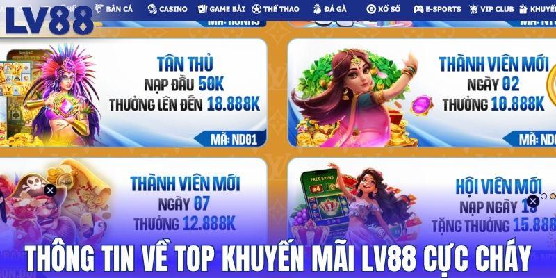 Thông tin về top khuyến mãi LV88 cực cháy