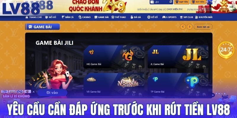 Yêu cầu cần đáp ứng trước khi rút tiền LV88